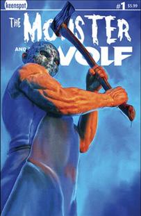 Mark Spears Monsters: The Monster and the Wolf #1
