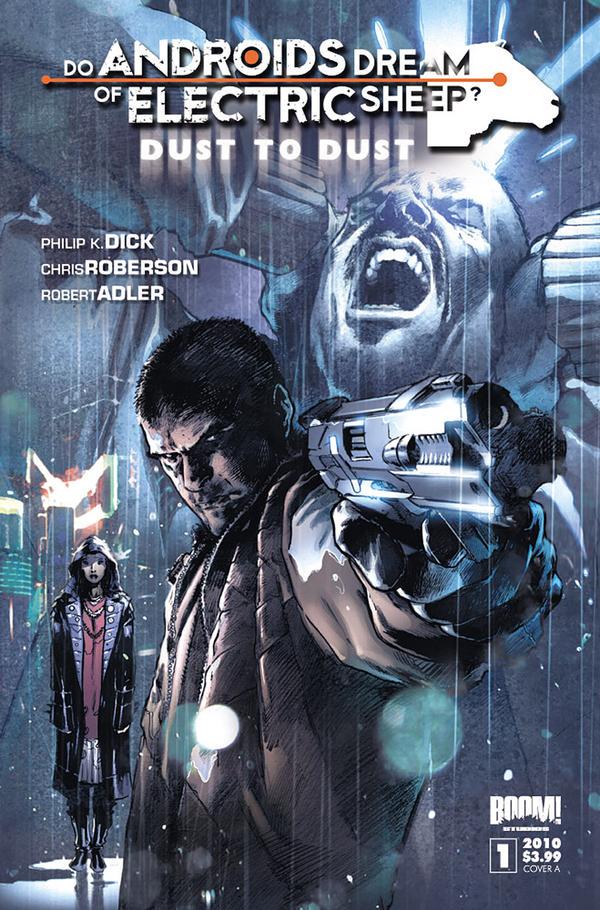 Do Androids Dream of Electric Sheep? Dust to Dust #1