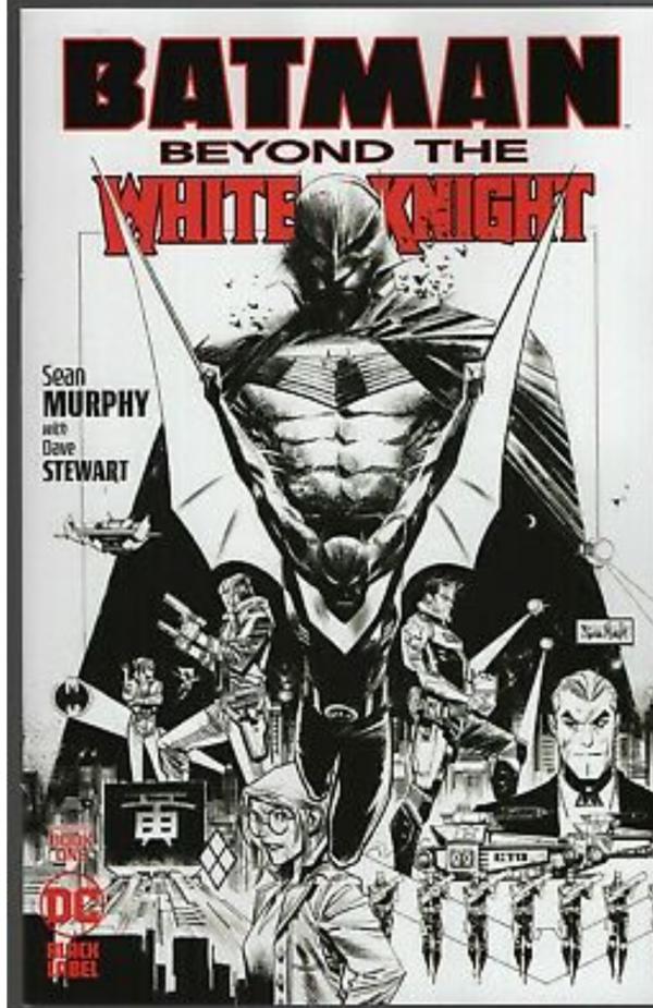 Batman: Beyond The White Knight #1